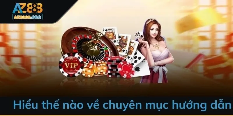 Hiểu thế nào về chuyên mục hướng dẫn