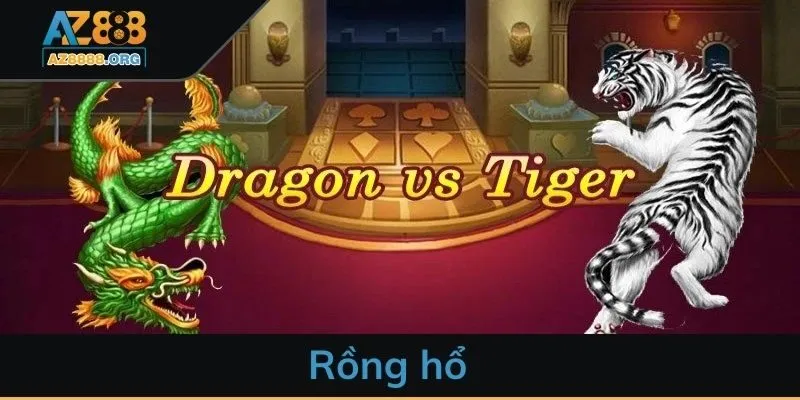 Rồng hổ - Tựa game cá cược đỉnh cao nhất hiện nay