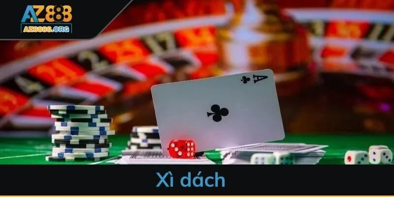 Xì dách - Xoay bài thượng thừa, kiếm tiền nhẹ tênh