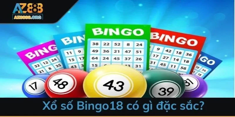 Xổ số Bingo18 có gì đặc sắc?